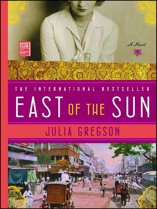 Title details for East of the Sun by Julia Gregson - Wait list